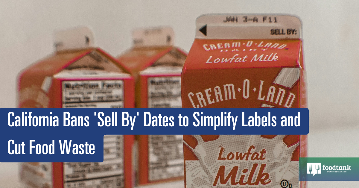 California Bans ‘Promote By’ Dates to Simplify Labels and Scale back Meals Waste – Meals Tank