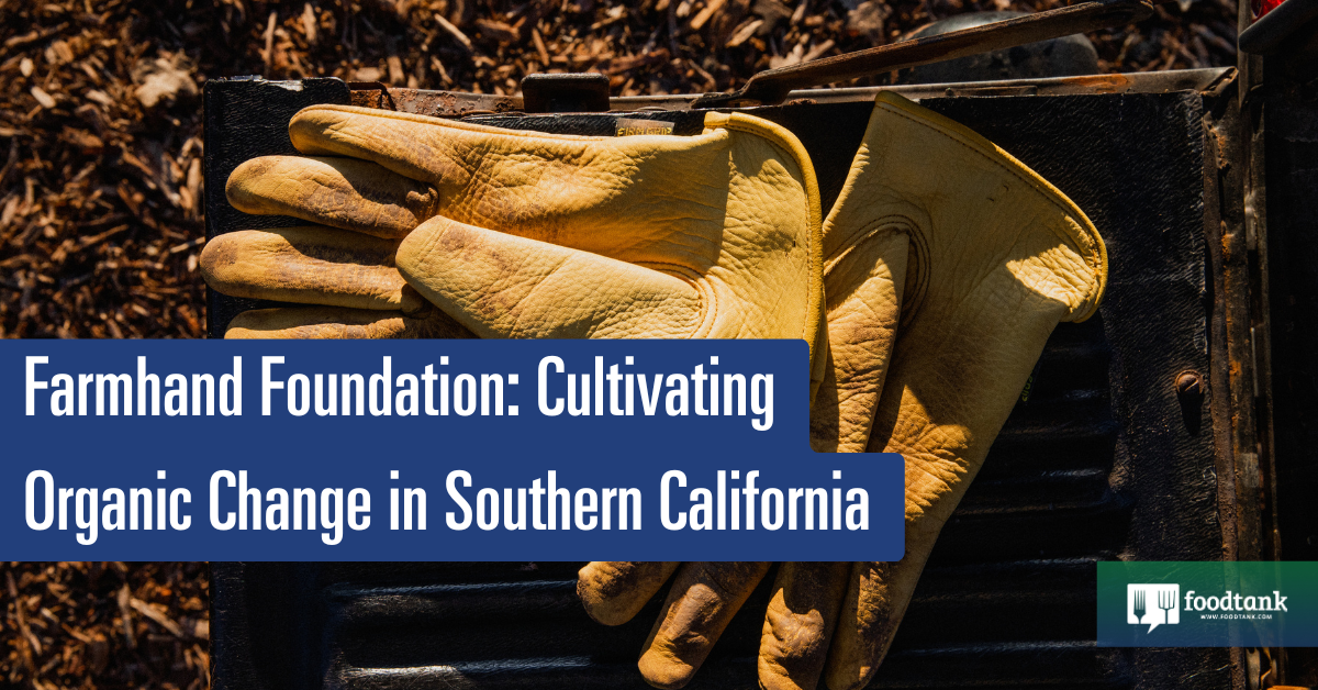 Cultivating Pure Change in Southern California – Meals Tank